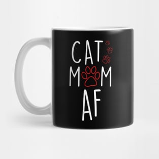 Funny Cat Mom AF Crazy Cat Lady Meme Mug